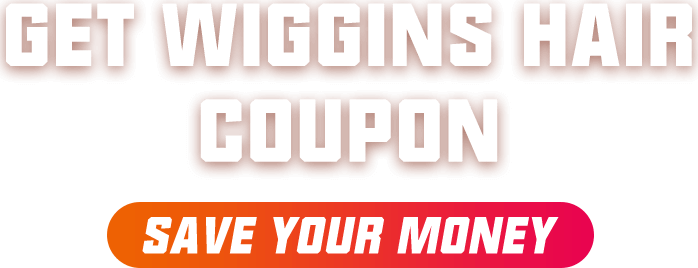 wiggins hair coupon code HairNotion